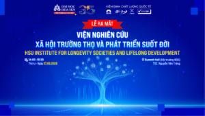 HSU tiên phong đào tạo, nghiên cứu, phục vụ cộng đồng về xã hội trường thọ và thúc đẩy “nền kinh tế bạc”
